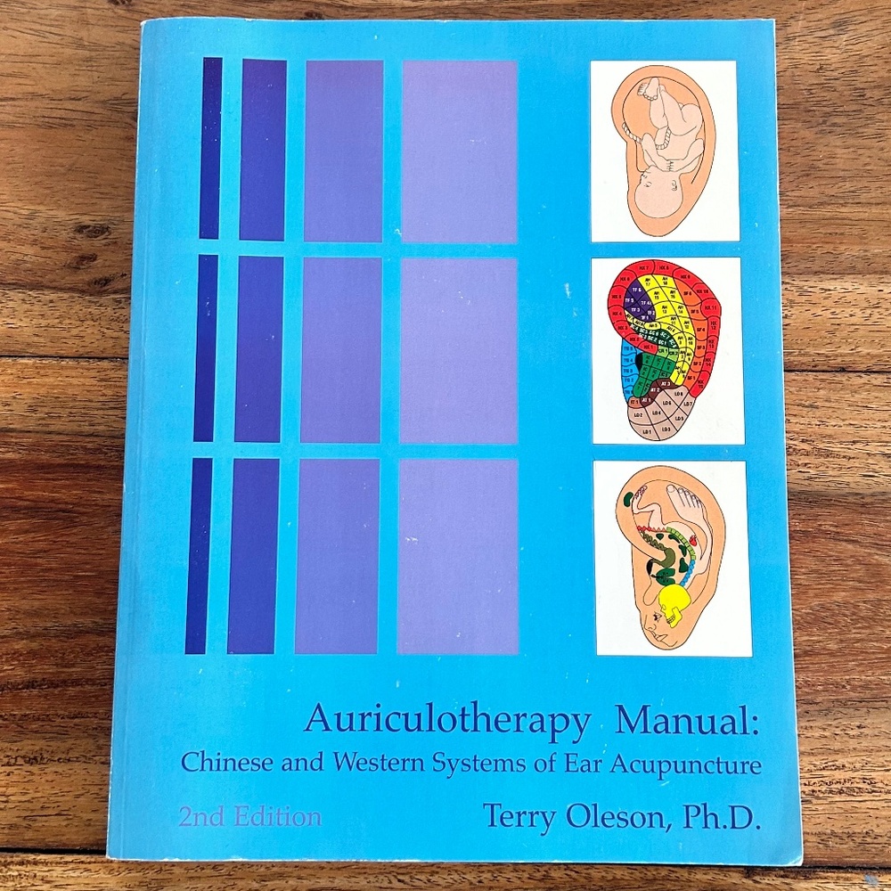 Auriculotherapy Manual: Chinese and Western Systems of Ear Acupuncture
